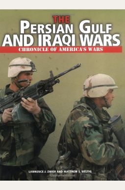 Buy The Persian Gulf And Iraqi Wars (Chronicle Of America's Wars) Book ...