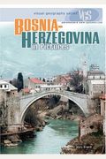 Bosnia-Herzegovina in Pictures (Visual Geography (Twenty-First Century))