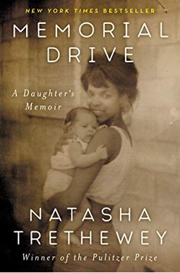 Memorial Drive: A Daughter's Memoir Memorial Drive: A Daughter's Memoir