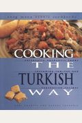 Cooking the Turkish Way (Easy Menu Ethnic Cookbooks)