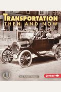 Transportation Then And Now
