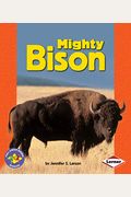 Mighty Bison (Pull Ahead Books) (Pull Ahead Books (Paperback))