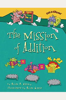 The Mission of Addition The Mission of Addition
