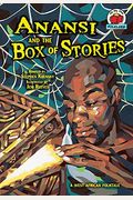 Anansi And The Box Of Stories: A West African Folktale