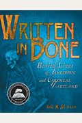 Written In Bone: Buried Lives Of Jamestown And Colonial Maryland