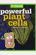 Powerful Plant Cells
