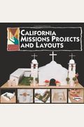 California Missions Projects and Layouts (Exploring California Missions)