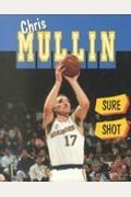 Chris Mullin: Sure Shot (Achievers)