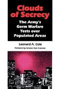 Clouds Of Secrecy: The Army's Germ Warfare Tests Over Populated Areas