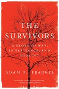 The Survivors: A Story Of War, Inheritance, And Healing