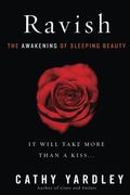 Ravish: The Awakening Of Sleeping Beauty