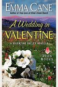 A Wedding In Valentine: A Valentine Valley Novella