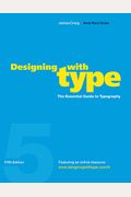 Designing With Type, 5th Edition: The Essential Guide To Typography