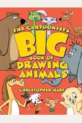 The Cartoonist's Big Book Of Drawing Animals