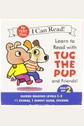 Learn To Read With Tug The Pup And Friends! Box Set 2: Guided Reading Levels C-E