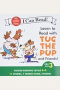 Learn To Read With Tug The Pup And Friends! Box Set 3: Guided Reading Levels E-G