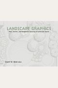 Landscape Graphics: From Concept Sketch To Presentation Rendering