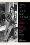 Days Of Hope And Dreams: An Intimate Portrait Of Bruce Springsteen