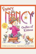Fancy Nancy: Oodles Of Kittens