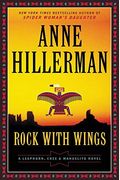 Rock With Wings (A Leaphorn, Chee & Manuelito Novel)