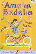 Amelia Bedelia Means Business (Amelia Bedelia Chapter Books)