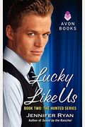 Lucky Like Us: Book Two: The Hunted Series
