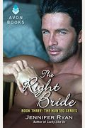 The Right Bride: Book Three: The Hunted Series