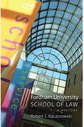 Fordham University School Of Law: A History
