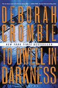 To Dwell In Darkness: A Novel (Duncan Kincaid/Gemma James Novels)