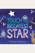 Touch the Brightest Star