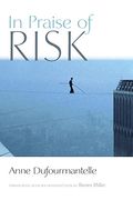 In Praise Of Risk