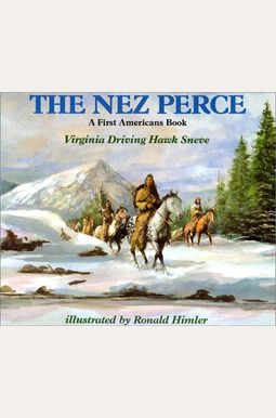 The Nez Perce The Nez Perce