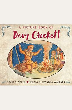 A Picture Book Of Davy Crockett A Picture Book Of Davy Crockett