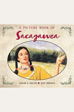 A Picture Book Of Sacagawea A Picture Book Of Sacagawea