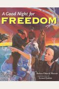 A Good Night For Freedom