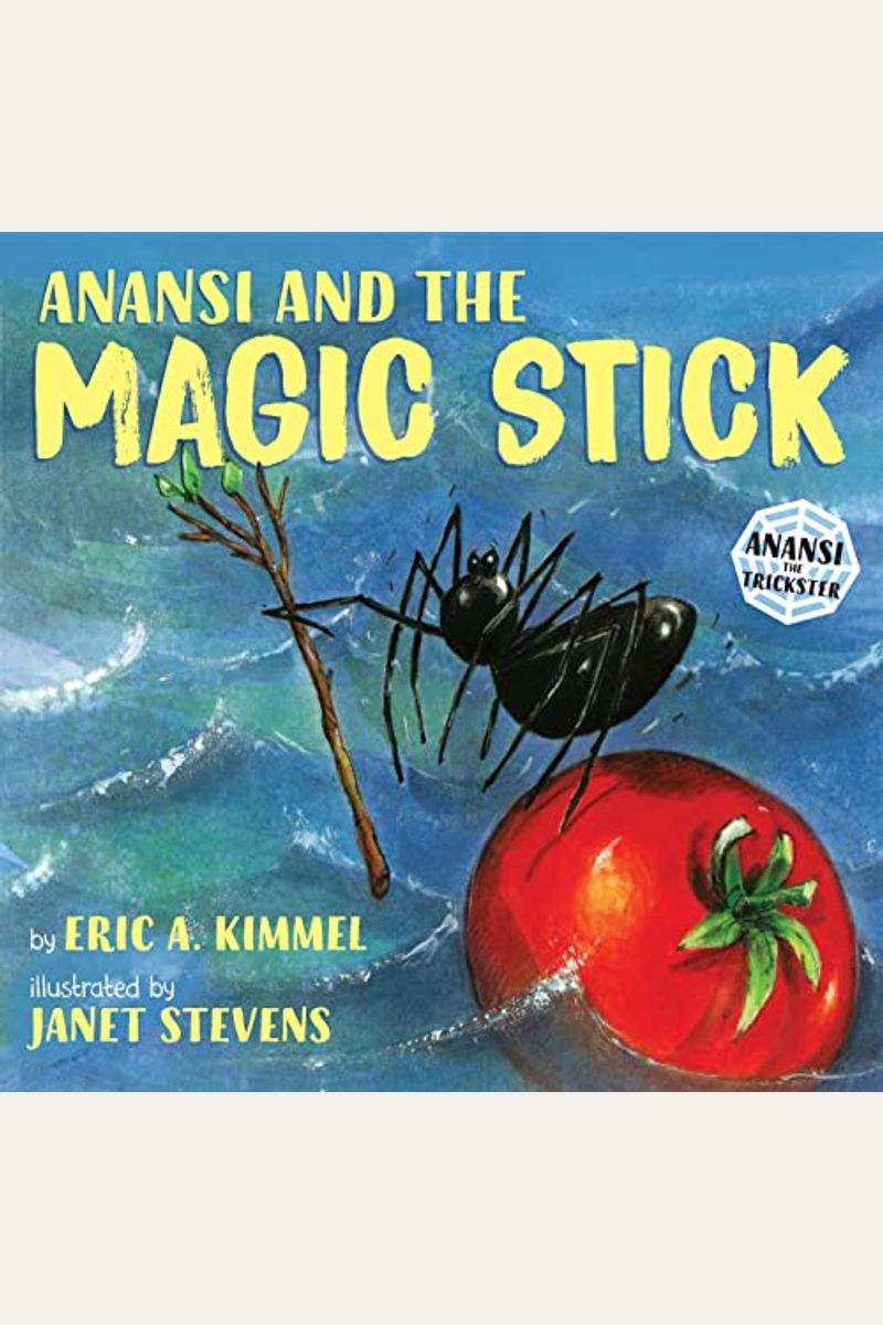 Anansi And The Magic Stick