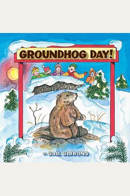 Buy Groundhog Day!: Shadow Or No Shadow Book By: Gail Gibbons