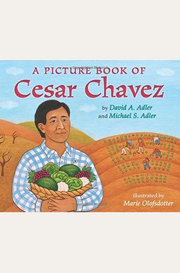 A Picture Book Of Cesar Chavez A Picture Book Of Cesar Chavez