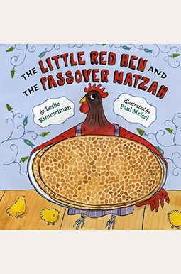 The Little Red Hen and the Passover Matzah The Little Red Hen and the Passover Matzah