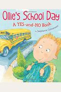 Ollie's School Day: A Yes-And-No Story