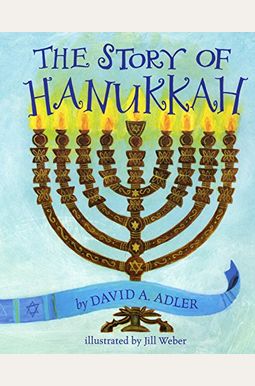 The Story Of Hanukkah The Story Of Hanukkah