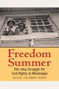 Freedom Summer: The 1964 Struggle For Civil Rights In Mississippi