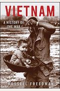 Vietnam: A History Of The War