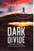 Dark Divide: A Desert Dark Novel