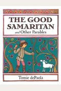 The Good Samaritan And Other Parables: Gift Edition
