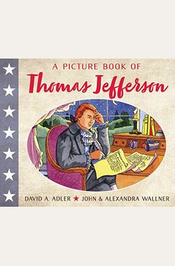 A Picture Book Of Thomas Jefferson A Picture Book Of Thomas Jefferson