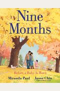 Nine Months: Before A Baby Is Born