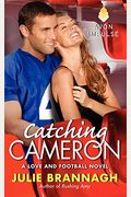 Catching Cameron: A Love And Football Novel