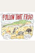 Follow That Frog!