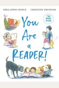 You Are A Reader! / You Are A Writer!